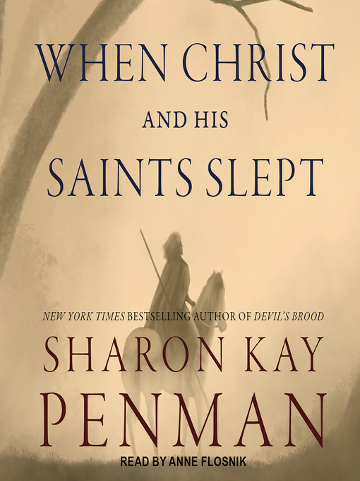 Title details for When Christ and His Saints Slept by Sharon Kay Penman - Wait list